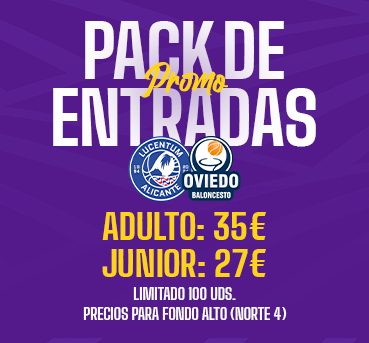 PACK ENTRADAS HLA ALICANTE & ALIMERKA OVIEDO BALONCESTO